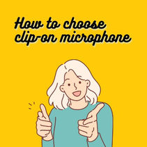 Omni vs Cardioid? How to Choose the Right Clip-On Microphone