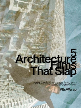 5 Architecture Films That’ll Inspire, Not Bore You