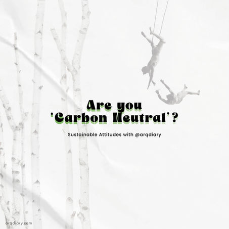 Are you Carbon Neutral?