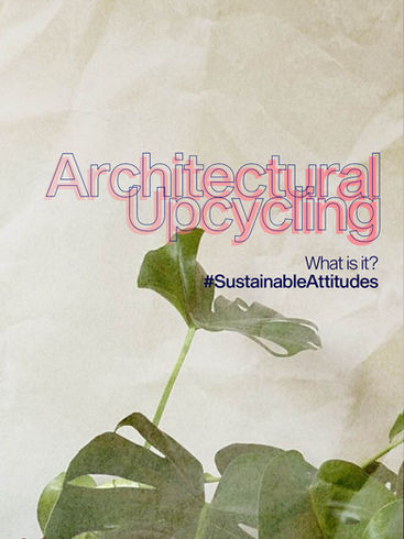 What is Architectural Upcycling?