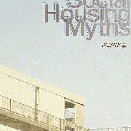 Social Housing Myths Debunked