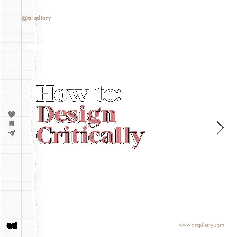 How to: Design critically
