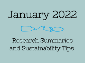 January 2022 Research Summaries and Sustainability Tips