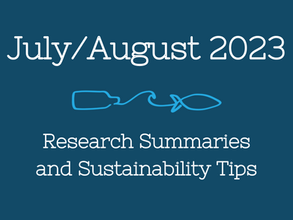 July/August 2023 Research Summaries and Sustainability Tips