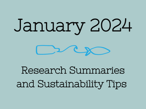 January 2024 Research Summaries and Sustainability Tips