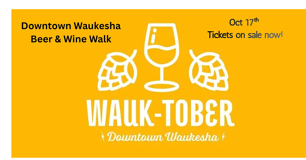 Downtown Waukesha Wauk Tober Beer & Wine Walk