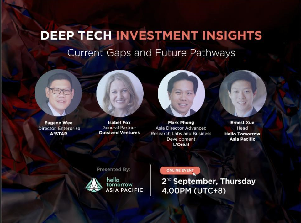 Hello Tomorrow APAC event - Deep Tech Investment Insights: Current Gaps and Future Pathways