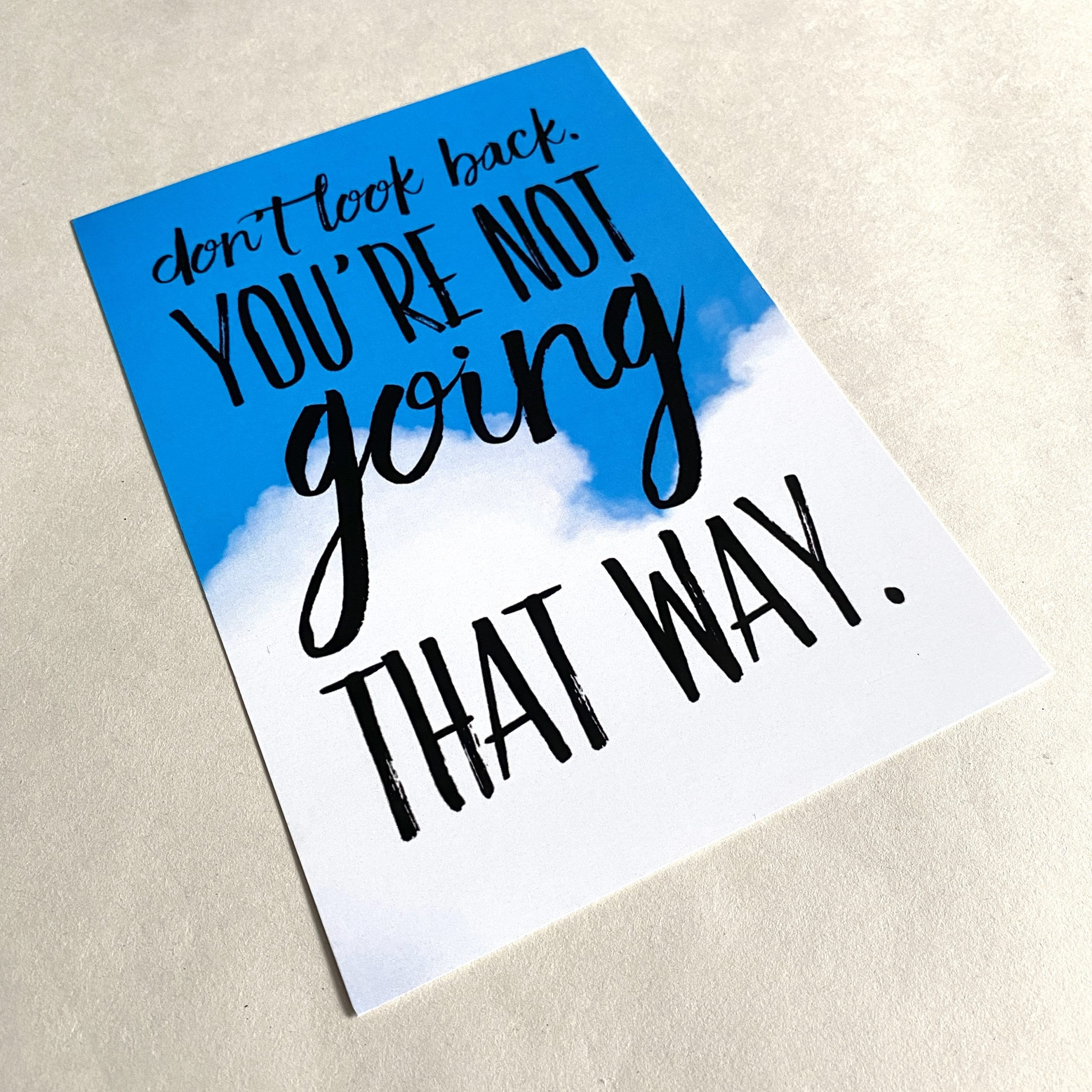 'Don't Look Back' A5 Print