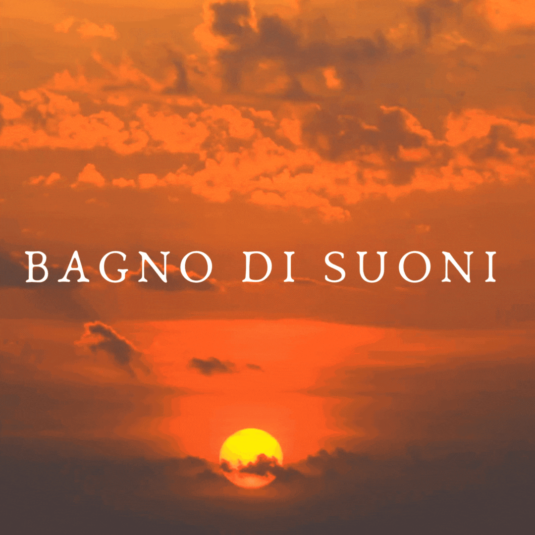 Bagno di Suoni (EDIZIONE AGGIUNTIVA)
