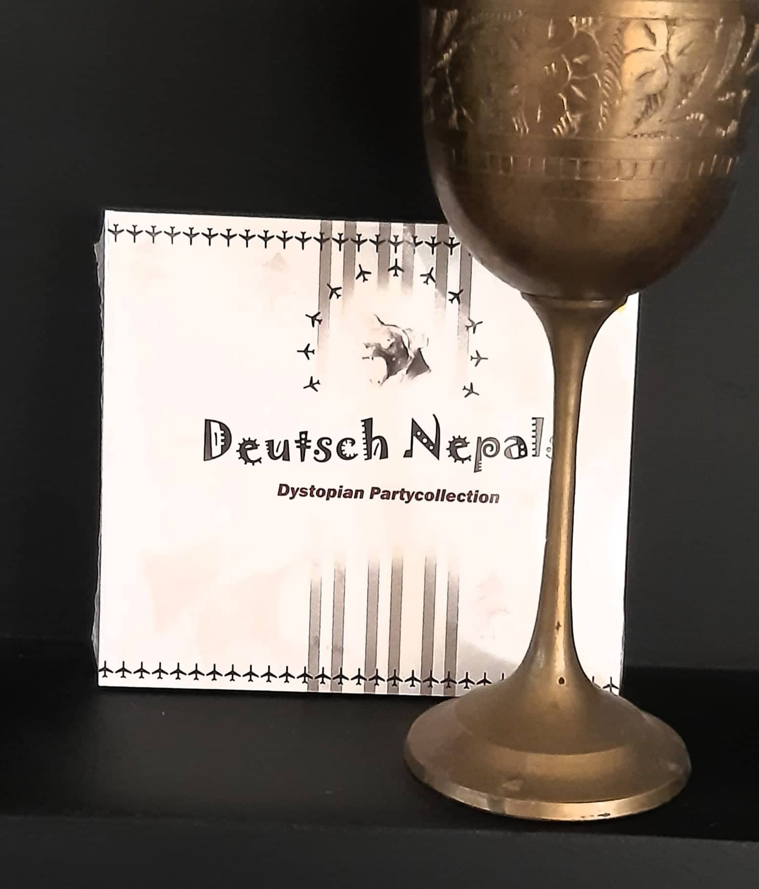 Deutsch Nepal – Deutsch Nepals Dystopian Partycollection