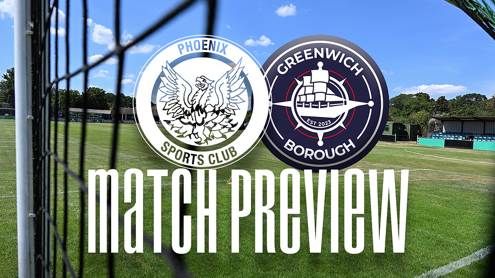 Match Preview: Phoenix vs AFC Greenwich Borough