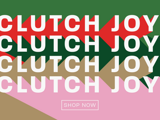 Clutch Joy this holiday season