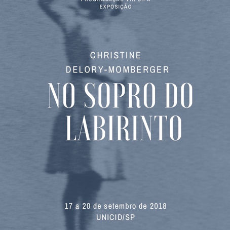 Christine Delory-Momberger : "dans le souffle du labyrinthe " au Brésil