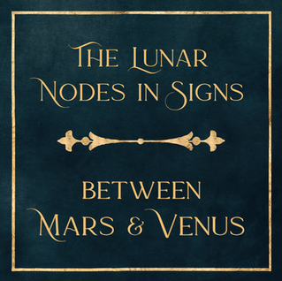 Lunar Nodes - Between Mars & Venus