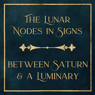 Lunar Nodes - Between Saturn and a Luminary