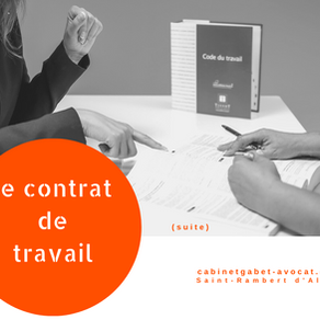 Le contrat de travail, sa vie et sa fin. Comment bien le gérer ?
