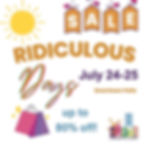 Ridiculous Days July 24-25