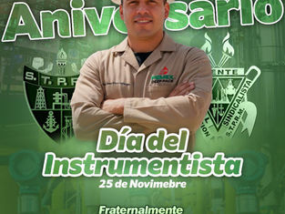 felicitación, a las y los compañeros trabajadores del Departamento de Instrumentos y Control Automatizado (DICA); de la Refinería Gral. Lázaro Cárdenas y Departamento de Instrumentos de Control; del C