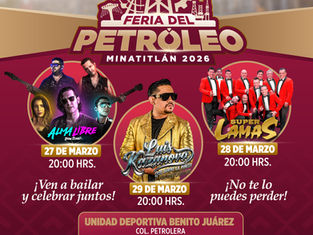 La emoción y la música llegan a la Feria del Petróleo 2026 en Minatitlán.