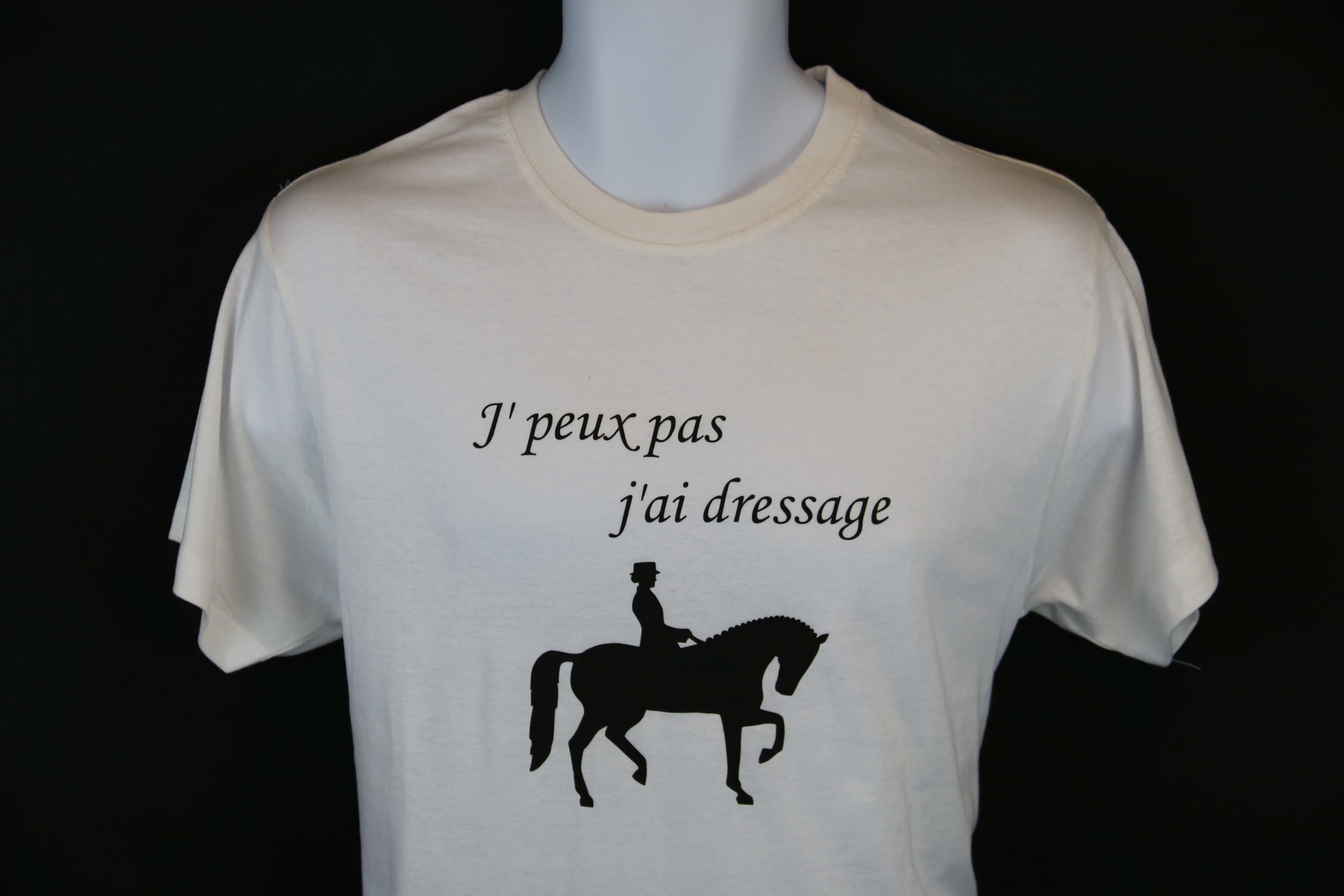 T-shirt j'peux pas j'ai dressage