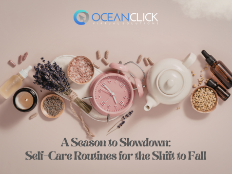 A Season to Slow Down: Self-Care Routines for the Shift Into Fall