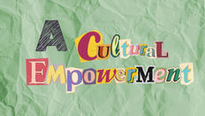 A cultural empowerment