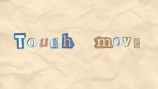 Touch move