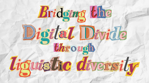 Bridging the digital divide through linguistic diversity