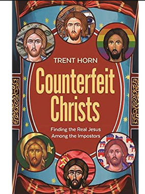 Book Review: "Counterfeit Christs" by Trent Horn