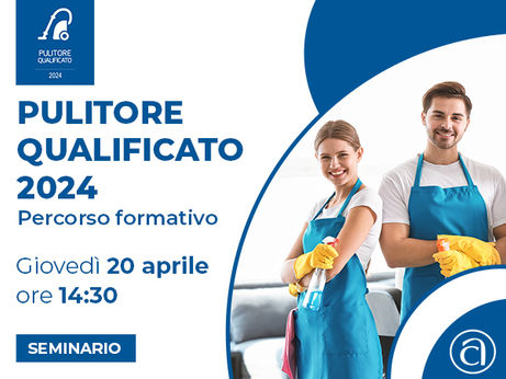 BERGAMO - Imprese di pulizia. Torna rinnovato il percorso formativo “Pulitore Qualificato 2024”