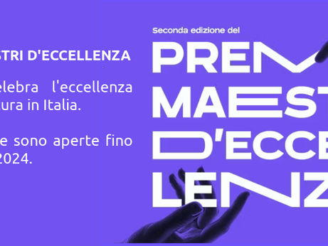 RICONOSCIMENTI - Premio Maestri d’Eccellenza. Iscrizioni fino al 15 maggio 2024