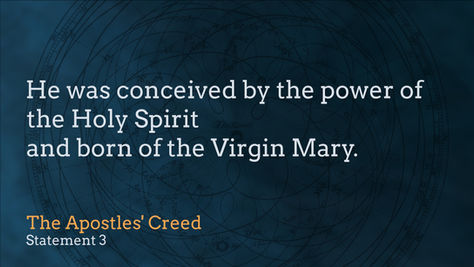 "He was Conceived by the Power of the Holy Spirit"