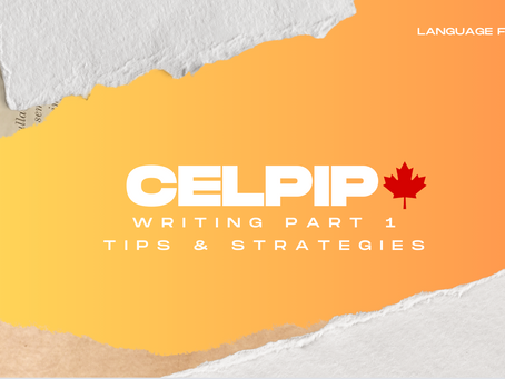 CELPIP Writing Series - CELPIP Writing Task 1 Tips & Template Suggestion