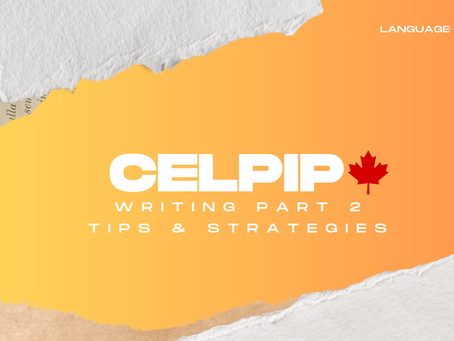 CELPIP Writing Series - CELPIP Writing Task 2 Tips + Template Suggestion
