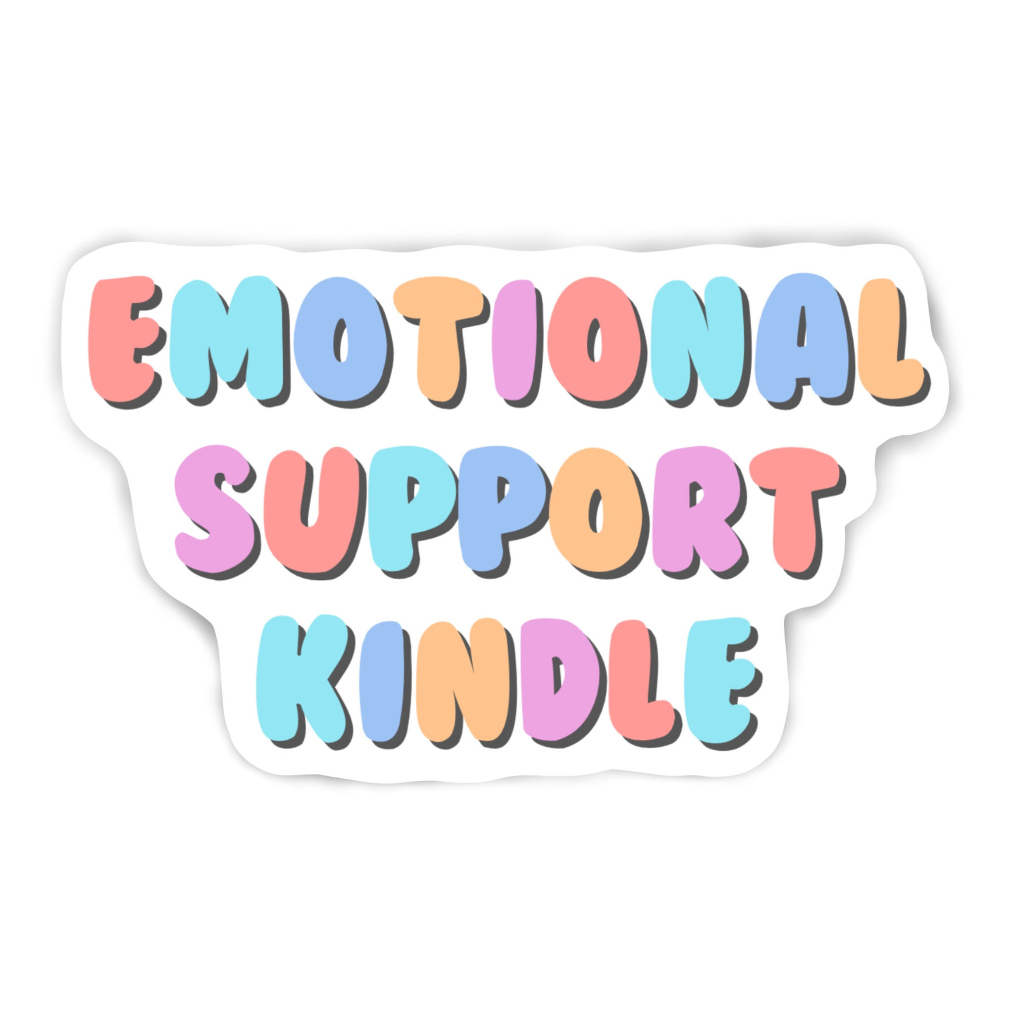 Emotional support kindle sticker 