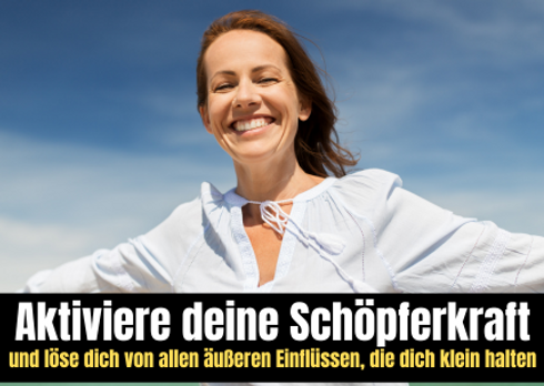 Aktiviere deine Schöpferkraft