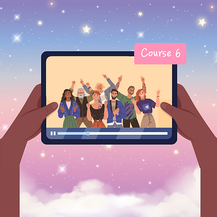 An illustration of someone holding a tablet. The tablet shows a group of young people celebrating.. It says 'course 6'