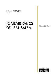 "Remembrances of Jerusalem" for solo guitar