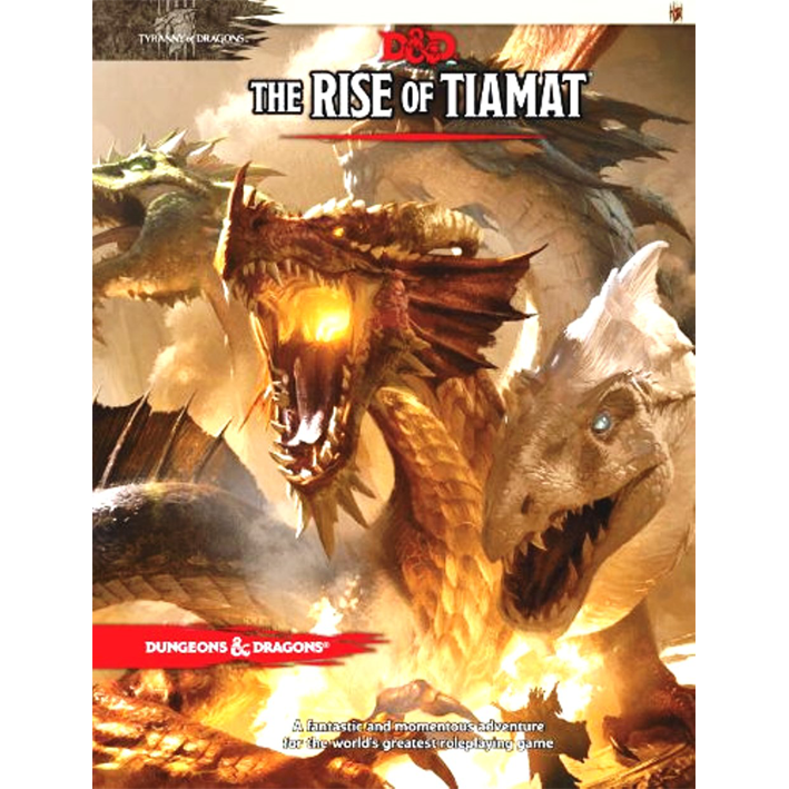 D&D 5.0: Tyranny of Dragons - The Rise of Tiamat