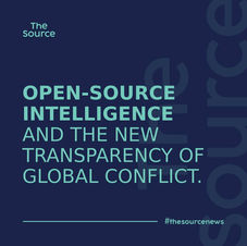 Open-Source Intelligence and the New Transparency of Global Conflict