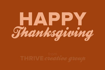 What Thrive is Thankful For!