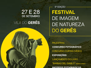 5.ª EDIÇÃO – IRIS – FESTIVAL DE IMAGEM DE NATUREZA DO GERÊS