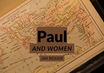 Paul and Women
