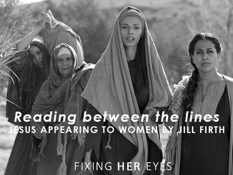 Reading between the lines: Jesus appearing to women
