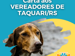 Carta aos VEREADORES de Taquari/RS