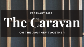 The Caravan: February 2022