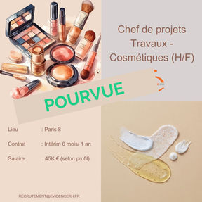 Chef de projets Travaux - Cosmétiques (H/F)