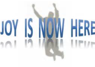Joy is Here Now!
