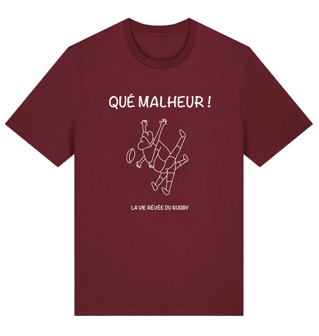 T-shirt Qué Malheur (Bordeaux, Bleu Marine, Vert Bouteille, Noir ou Rouge)