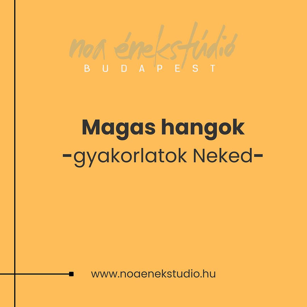Magas hangok képzése - gyakorlatok Neked